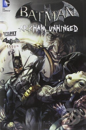 Kniha: Batman: Arkham Unhinged (Volume 2) (Derek Fridolfs). DC Comics, 2013 Kniha: Batman: Arkham Unhinged (Volume 2) (Derek Fridolfs). DC Comics, 2013