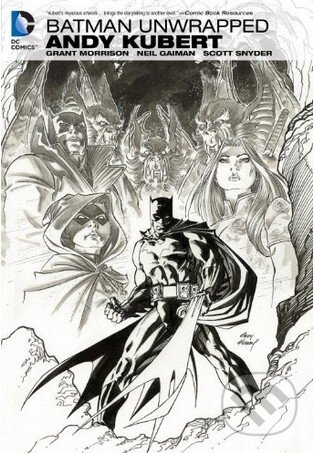 Kniha: Batman Unwrapped (Andy Kubert). DC Comics, 2014 Kniha: Batman Unwrapped (Andy Kubert). DC Comics, 2014