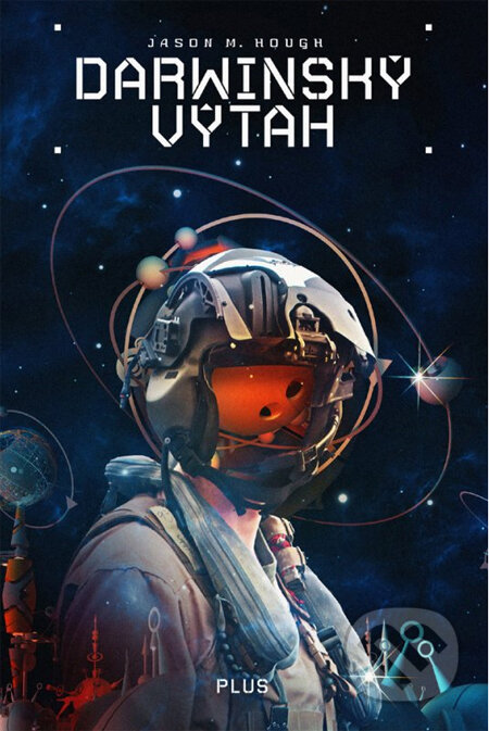Kniha: Darwinský výtah (Jason Hough). Plus, 2014 Kniha: Darwinský výtah (Jason Hough). Plus, 2014