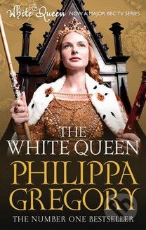 Kniha: The White Queen (Philippa Gregory). Simon & Schuster, 2013 Kniha: The White Queen (Philippa Gregory). Simon & Schuster, 2013