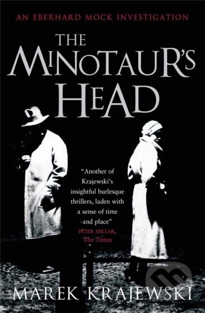 Kniha: The Minotaur's Head (Marek Krajewski). MacLehose Press, 2013 Kniha: The Minotaur's Head (Marek Krajewski). MacLehose Press, 2013