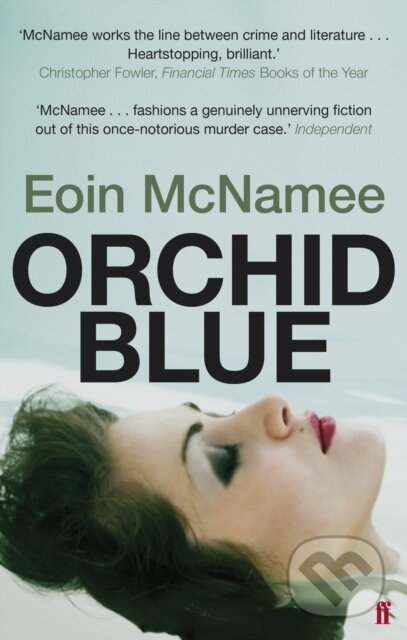 Kniha: Orchid Blue (Eoin Mcnamee). Faber and Faber, 2011 Kniha: Orchid Blue (Eoin Mcnamee). Faber and Faber, 2011