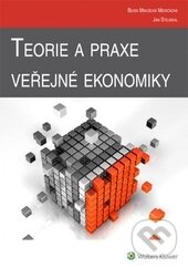 Kniha: Teorie a praxe veřejné ekonomiky (Jan Stejskal). Wolters Kluwer ČR, 2014 Kniha: Teorie a praxe veřejné ekonomiky (Jan Stejskal). Wolters Kluwer ČR, 2014