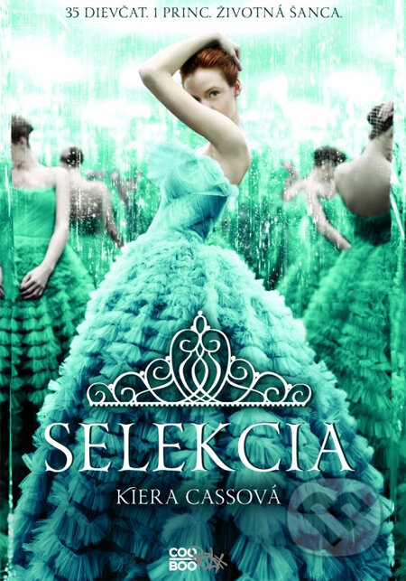 Kniha: Selekcia (Kiera Cass). CooBoo SK, 2014 Kniha: Selekcia (Kiera Cass). CooBoo SK, 2014