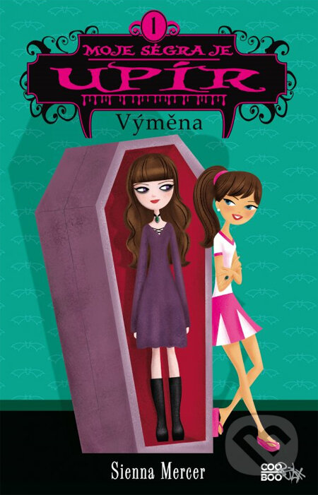 Kniha: Moje ségra je upír: Výměna (Sienna Mercer). CooBoo CZ, 2014 Kniha: Moje ségra je upír: Výměna (Sienna Mercer). CooBoo CZ, 2014