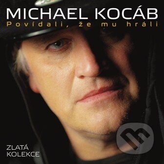 Hudobné CD: Michael Kocáb: Povídali, že mu hráli (Supraphon). Supraphon, 2014 Hudobné CD: Michael Kocáb: Povídali, že mu hráli (Supraphon). Supraphon, 2014