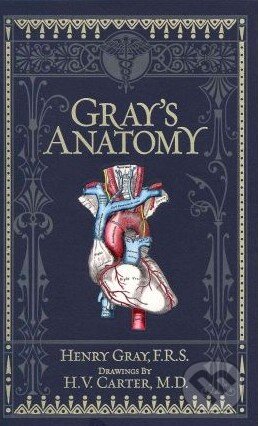 Kniha: Gray's Anatomy (H.V. Carter a Henry Gray). Barnes and Noble, 2011 Kniha: Gray's Anatomy (H.V. Carter a Henry Gray). Barnes and Noble, 2011