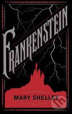 Kniha: Frankenstein (Mary Shelley). Sterling, 2012 Kniha: Frankenstein (Mary Shelley). Sterling, 2012