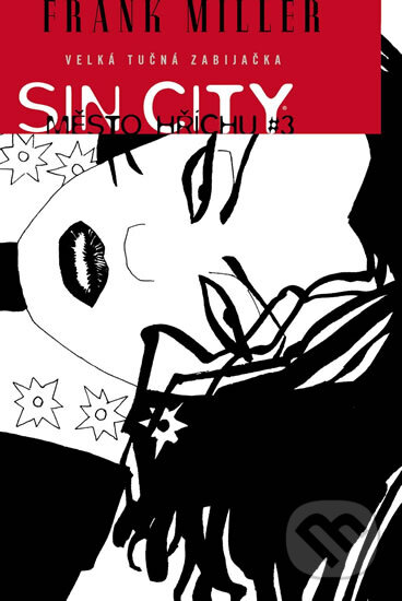 Kniha: Sin City: Město hříchu #3 (Frank Miller). ComicsCentrum, 2014 Kniha: Sin City: Město hříchu #3 (Frank Miller). ComicsCentrum, 2014
