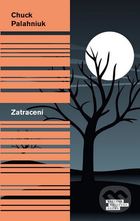 Kniha: Zatracení (Chuck Palahniuk). Odeon CZ, 2014 Kniha: Zatracení (Chuck Palahniuk). Odeon CZ, 2014