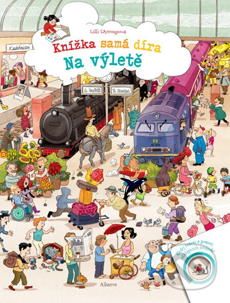 Kniha: Knížka samá díra: Na výletě (Lilly L'Arrongeová). Albatros CZ, 2014 Kniha: Knížka samá díra: Na výletě (Lilly L'Arrongeová). Albatros CZ, 2014
