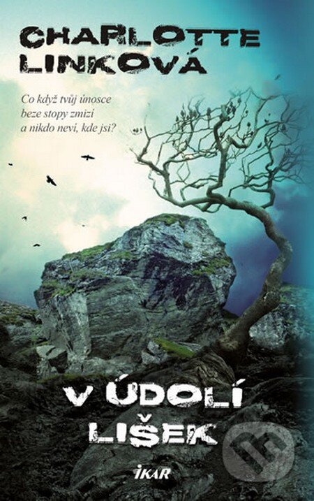 Kniha: V údolí lišek (Charlotte Linková). Ikar CZ, 2014 Kniha: V údolí lišek (Charlotte Linková). Ikar CZ, 2014