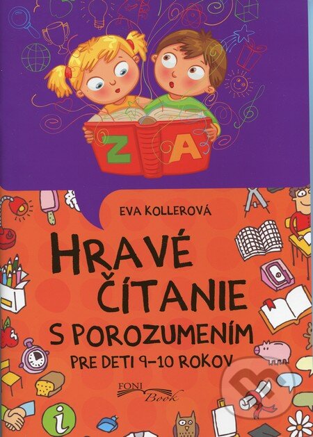Kniha: Hravé čítanie s porozumením (Eva Kollerová). Foni book, 2014 Kniha: Hravé čítanie s porozumením (Eva Kollerová). Foni book, 2014