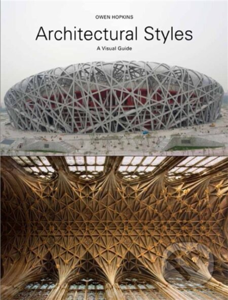 Kniha: Architectural Styles (Owen Hopkins). Laurence King Publishing, 2014 Kniha: Architectural Styles (Owen Hopkins). Laurence King Publishing, 2014