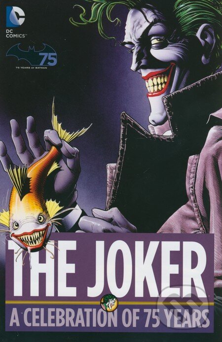 Kniha: The Joker (Bob Kane). DC Comics, 2014 Kniha: The Joker (Bob Kane). DC Comics, 2014