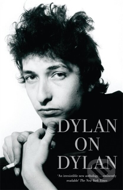 Kniha: Dylan on Dylan (Jonathan Cott). Hodder Paperback, 2007 Kniha: Dylan on Dylan (Jonathan Cott). Hodder Paperback, 2007