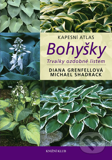 Kniha: Bohyšky (kapesní atlas) (Diana Grenfellová a Michael Shadrack). Knižní klub, 2011 Kniha: Bohyšky (kapesní atlas) (Diana Grenfellová a Michael Shadrack). Knižní klub, 2011
