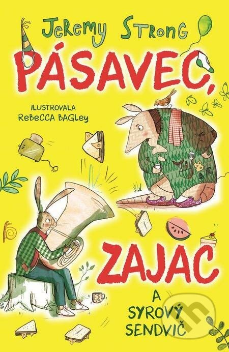 E-kniha: Pásavec, zajac a syrový sendvič (Jeremy Strong). Slovart, 2023 E-kniha: Pásavec, zajac a syrový sendvič (Jeremy Strong). Slovart, 2023