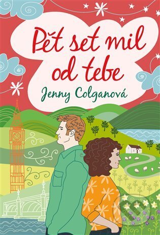 Kniha: Pět set mil od tebe (Jenny Colgan). Argo, 2023 Kniha: Pět set mil od tebe (Jenny Colgan). Argo, 2023