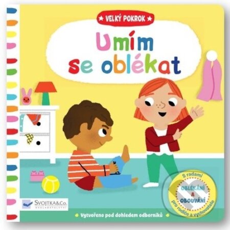 Kniha: Umím se oblékat (Marion Cocklico). Svojtka&Co., 2023 Kniha: Umím se oblékat (Marion Cocklico). Svojtka&Co., 2023