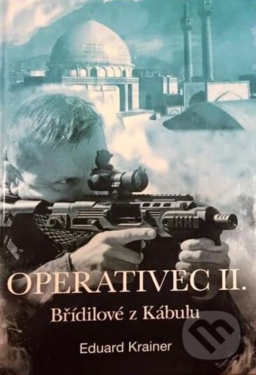 Kniha: Operativec II. (Eduard Krainer). Nadační fond REGI Base I., 2023 Kniha: Operativec II. (Eduard Krainer). Nadační fond REGI Base I., 2023