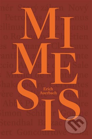 Kniha: Mimesis (Erich Auerbach). Argo, 2024 Kniha: Mimesis (Erich Auerbach). Argo, 2024