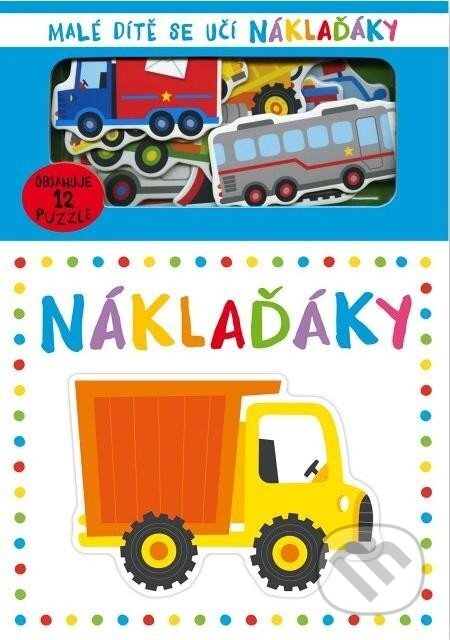 Kniha: Malé dítě se učí - Náklaďáky (Gareth Williams). Svojtka&Co., 2023 Kniha: Malé dítě se učí - Náklaďáky (Gareth Williams). Svojtka&Co., 2023