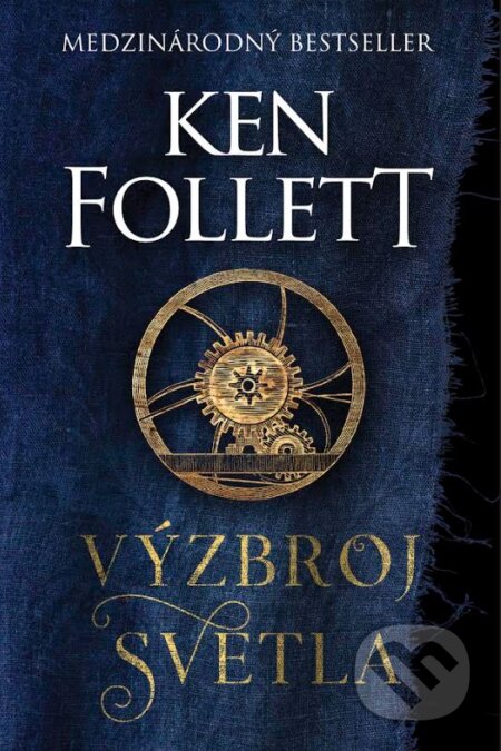 Kniha: Výzbroj svetla (Ken Follett), 2023 Kniha: Výzbroj svetla (Ken Follett), 2023
