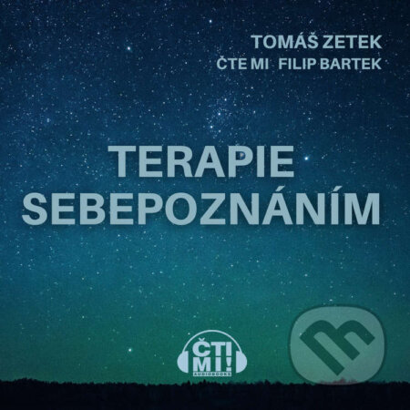 Audiokniha: Terapie sebepoznáním (Tomáš Zetek). Čti mi!, 2023 Audiokniha: Terapie sebepoznáním (Tomáš Zetek). Čti mi!, 2023