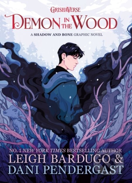 E-kniha: Demon in the Wood (Leigh Bardugo). Hachette Childrens Group, 2022 E-kniha: Demon in the Wood (Leigh Bardugo). Hachette Childrens Group, 2022