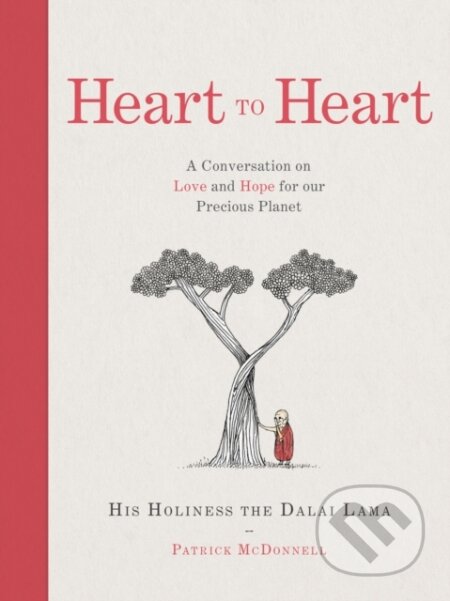Heart to Heart - Dalai Lama, Patrick McDonnell, Thorsons, 2023
