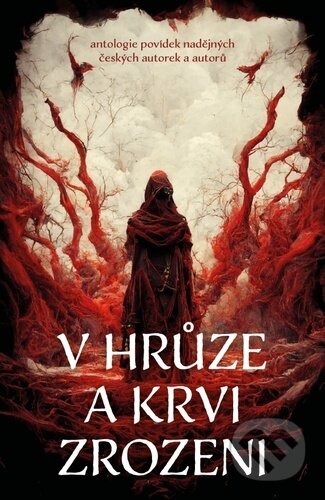 Kniha: V hrůze a krvi zrozeni (Fobos). Fobos, 2023 Kniha: V hrůze a krvi zrozeni (Fobos). Fobos, 2023