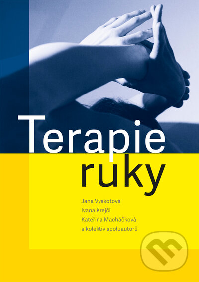 Kniha: Terapie ruky (Jana Vyskotová). Univerzita Palackého v Olomouci, 2021 Kniha: Terapie ruky (Jana Vyskotová). Univerzita Palackého v Olomouci, 2021