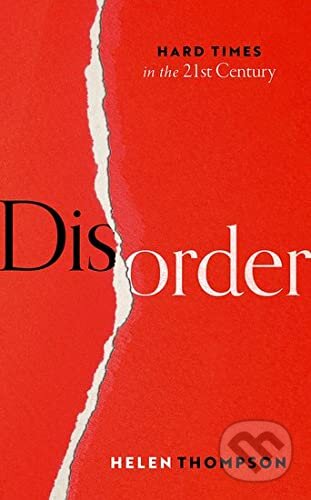 Kniha: Disorder (Helen Thompson). Oxford University Press, 2022 Kniha: Disorder (Helen Thompson). Oxford University Press, 2022