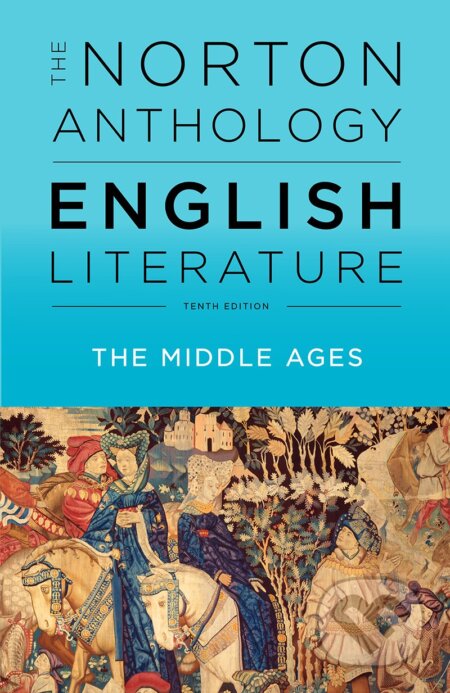 Kniha: The Norton Anthology of English Literature. Volume A (Stephen Greenblatt). W. W. Norton & Company, 2018 Kniha: The Norton Anthology of English Literature. Volume A (Stephen Greenblatt). W. W. Norton & Company, 2018