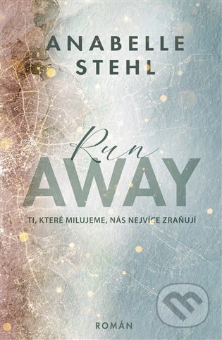 Kniha: RunAway (český jazyk) (Anabelle Stehl). Red, 2023 Kniha: RunAway (český jazyk) (Anabelle Stehl). Red, 2023