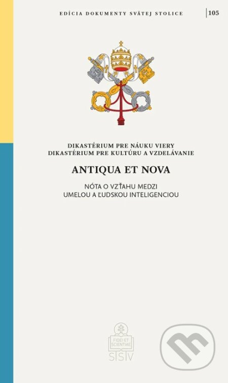 Kniha: Antiqua et nova (Spolok svätého Vojtecha). Spolok svätého Vojtecha, 2025 Kniha: Antiqua et nova (Spolok svätého Vojtecha). Spolok svätého Vojtecha, 2025