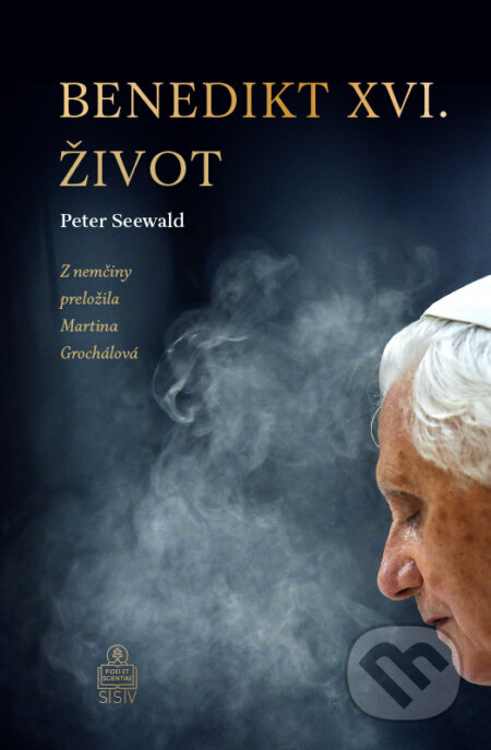 Kniha: Benedikt XVI. Život (Peter Seewald). Spolok svätého Vojtecha, 2023 Kniha: Benedikt XVI. Život (Peter Seewald). Spolok svätého Vojtecha, 2023