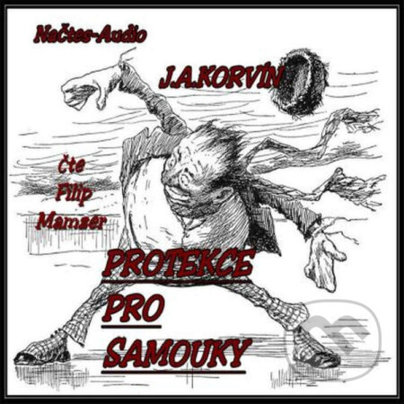 Audiokniha: Protekce pro Samouky (Josef A. Korvín). Národní čtenářský spolek, 2023 Audiokniha: Protekce pro Samouky (Josef A. Korvín). Národní čtenářský spolek, 2023