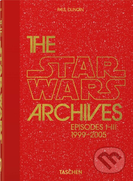 Kniha: The Star Wars Archives. 1999-2005 (Paul Duncan). Taschen, 2023 Kniha: The Star Wars Archives. 1999-2005 (Paul Duncan). Taschen, 2023