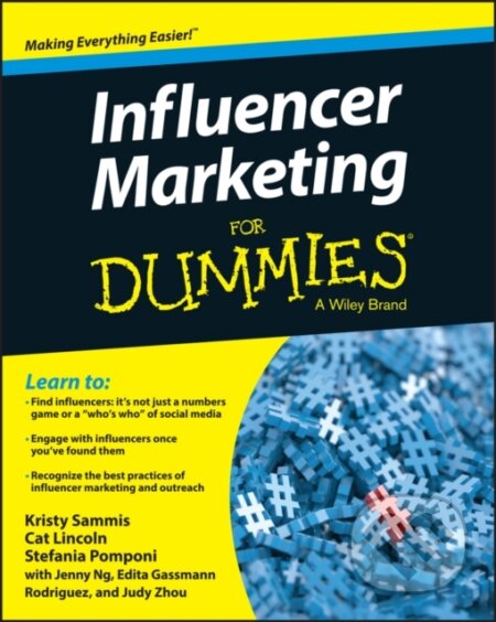E-kniha: Influencer Marketing For Dummies (Autorský kolektív). Wiley, 2015 E-kniha: Influencer Marketing For Dummies (Autorský kolektív). Wiley, 2015