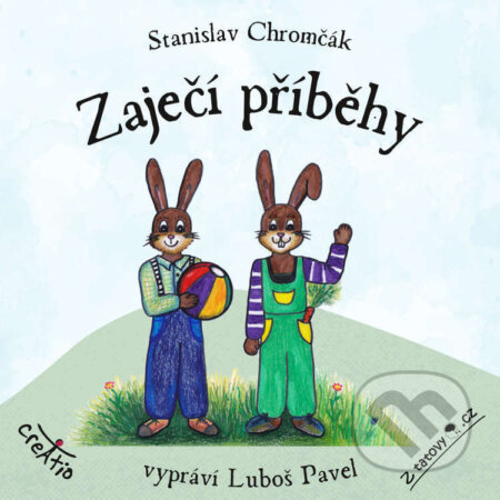 Audiokniha: Zaječí příběhy (Stanislav Chromčák). Creatio, 2023 Audiokniha: Zaječí příběhy (Stanislav Chromčák). Creatio, 2023