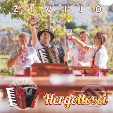 Hudební CD: Hergottovci: Živijó (Hudobné albumy). Hudobné albumy, 2022 Hudební CD: Hergottovci: Živijó (Hudobné albumy). Hudobné albumy, 2022