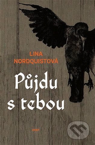 Kniha: Půjdu s tebou (Lina Nordquis). Host, 2023 Kniha: Půjdu s tebou (Lina Nordquis). Host, 2023
