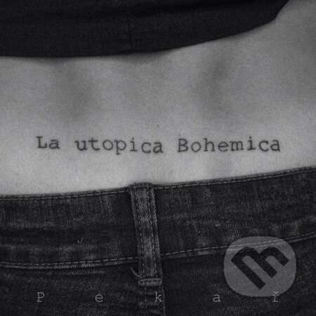 Hudobné CD: Pekař: La Utopica Bohemica (Hudobné albumy). Hudobné albumy, 2023 Hudobné CD: Pekař: La Utopica Bohemica (Hudobné albumy). Hudobné albumy, 2023