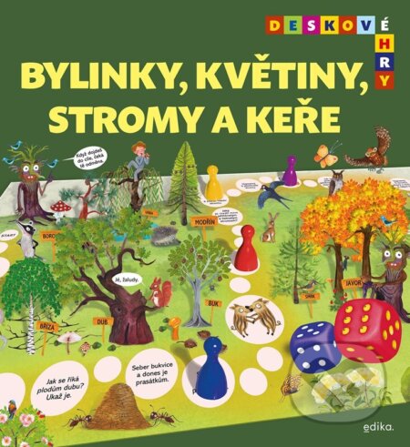 Kniha: Deskové hry: Bylinky, květiny, stromy a keře (Jana Burešová). Edika, 2023 Kniha: Deskové hry: Bylinky, květiny, stromy a keře (Jana Burešová). Edika, 2023