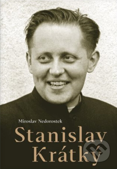 Kniha: Stanislav Krátký (Miroslav Nedorostek). Centrum pro studium demokracie a kultury, 2023 Kniha: Stanislav Krátký (Miroslav Nedorostek). Centrum pro studium demokracie a kultury, 2023