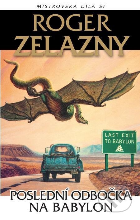 E-kniha: Poslední odbočka na Babylon (Roger Zelazny). Laser books, 2022 E-kniha: Poslední odbočka na Babylon (Roger Zelazny). Laser books, 2022