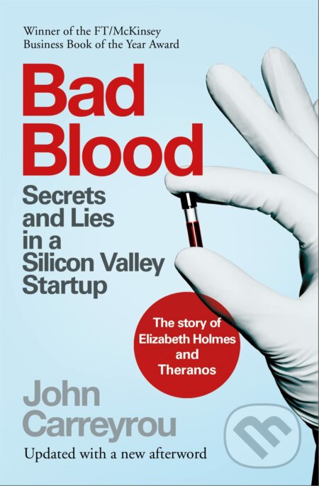 Kniha: Bad Blood (John Carreyrou). Picador, 2023 Kniha: Bad Blood (John Carreyrou). Picador, 2023