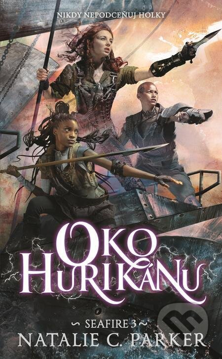 E-kniha: Oko hurikánu (Natalie C. Parker). Slovart CZ, 2023 E-kniha: Oko hurikánu (Natalie C. Parker). Slovart CZ, 2023